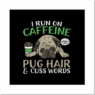 Cute Pug And Coffee Funny Quote For Dog Lover Posters and Art